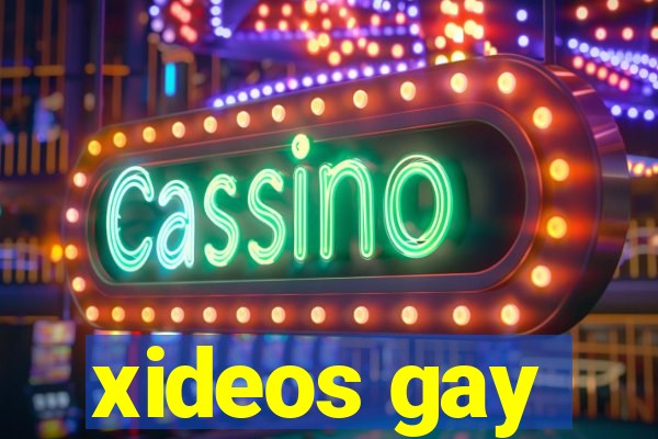 xideos gay